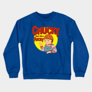 Chucky Don't Give A Fucky Crewneck Sweatshirt